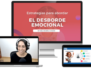 Estrategias para abordar el desborde emocional en casa, escuela y consulta